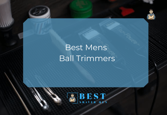 Best Mens Ball Trimmers