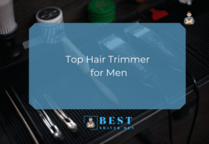 Top Hair Trimmer for Men
