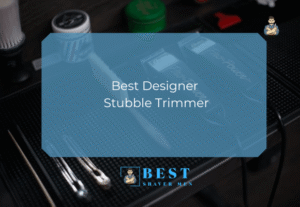 Best Designer Stubble Trimmer